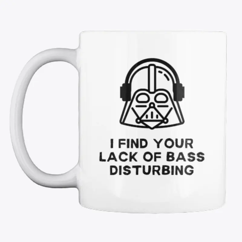 Lack of Bass Disturbing